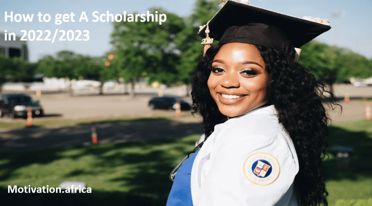How to get A Scholarship in 2022/2023
