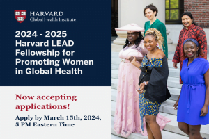 The Harvard Global Health Institute (HGHI) and the Department of Global Health and Population at the Harvard T.H. Chan School of Public Health invite you to apply for the 2024-2025 LEAD Fellowship for Promoting Women in Global Health.