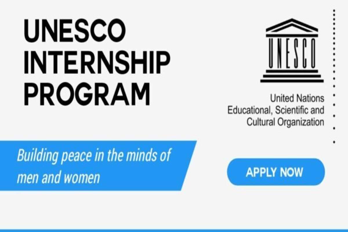 Launch Your Career With UNESCO Internship Program 2024!